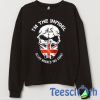 You About England Sweatshirt Unisex Adult Size S to 3XL