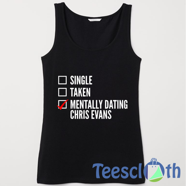 Dating Chris Evans Tank Top Men And Women Size S to 3XL