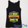 Doesn’t Challenge Tank Top Men And Women Size S to 3XL