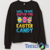 Easter Day Sister Sweatshirt Unisex Adult Size S to 3XL
