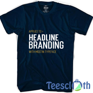 Headline Branding T Shirt For Men Women And Youth