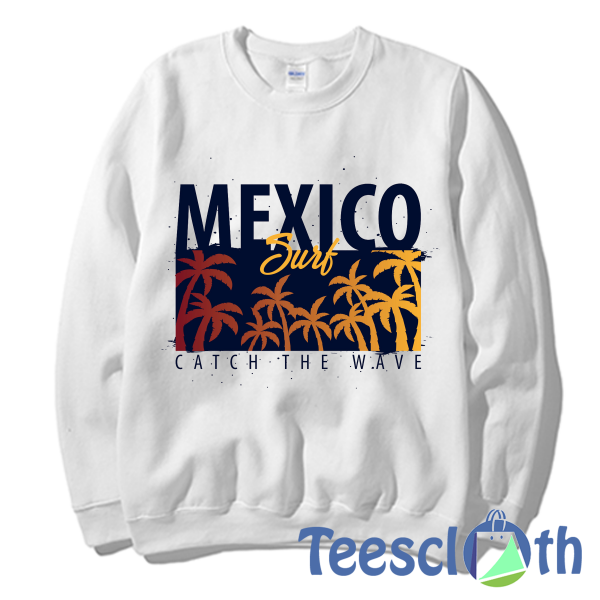 Mexico Surfing Sweatshirt Unisex Adult Size S to 3XL