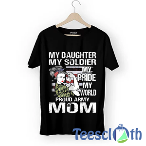My Daughter Soldier T Shirt For Men Women And Youth