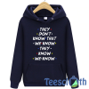 They Don’t Know Hoodie Unisex Adult Size S to 3XL