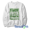 Weed Straight Outta Sweatshirt Unisex Adult Size S to 3XL