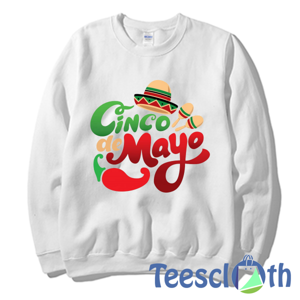 Cinco de Mayo Sweatshirt Unisex Adult Size S to 3XL