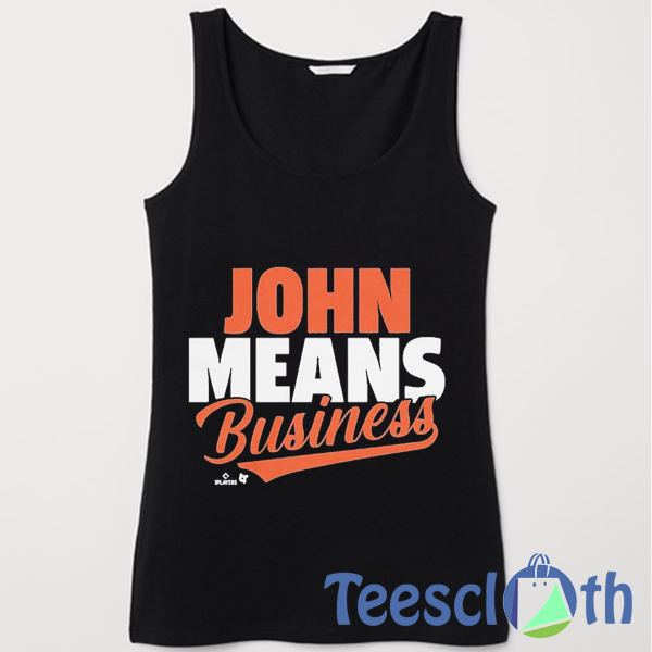John Means Business Tank Top Men And Women Size S to 3XL