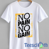 No Pain No Gain T Shirt For Men Women And Youth