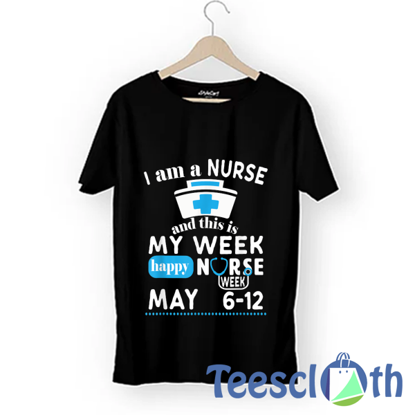 Nurses Week May T Shirt For Men Women And Youth