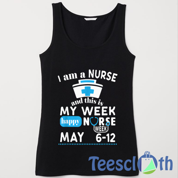 Nurses Week May Tank Top Men And Women Size S to 3XL
