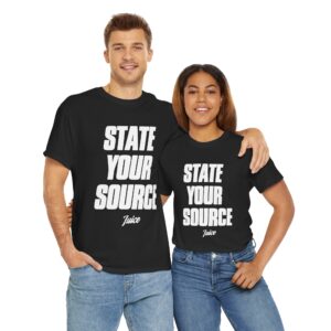 state your source t shirt
